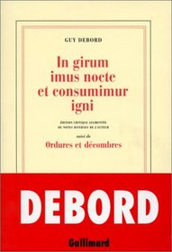 In girum imus nocte et consumimur igni (French Edition)