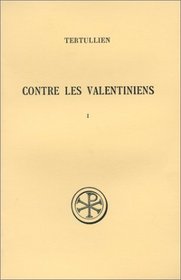 Contre les valentiniens (Sources chretiennes) (French Edition)