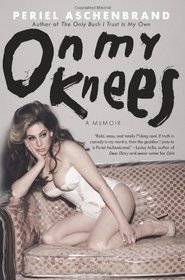 On My Knees: A Memoir