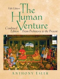 Human Venture: A Global History, Combined Volume (From Prehistory to the Present) Value Package (includes Prentice Hall Atlas of World History)
