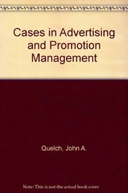 Cases in Advertising and Promotion Management