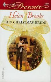 His Christmas Bride (Dinner at 8) (Harlequin Presents, No 2689)