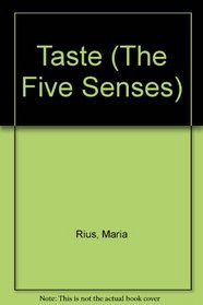 Taste (The Five Senses)