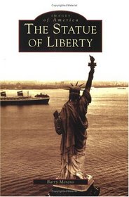 The Statue of Liberty (Images of America)
