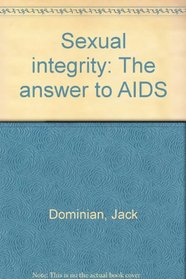 Sexual integrity: The answer to AIDS