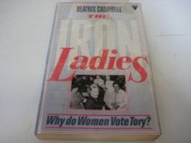 The Iron Ladies: Why Do Women Vote Tory?