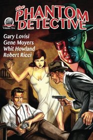 The Phantom Detective Volume One (Volume 1)