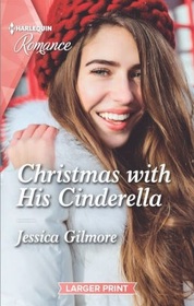 Christmas with His Cinderella (Harlequin Romance, No 4785) (Larger Print)