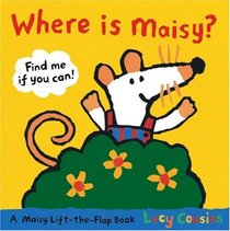 Where Is Maisy? (Maisy) (Maisy)