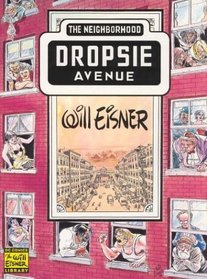 Dropsie Avenue: The Neighborhood (Contract With God, Bk 3)