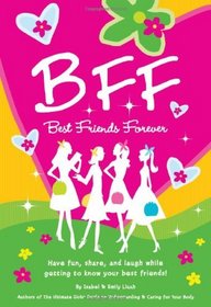 BFF: Have Fun, Laugh, and Share While Getting to Know Your Best Friends!
