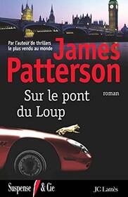 Sur le pont du loup (Thrillers)