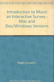 Introduction to Music an Interactive Survey - Mac and Dos/Windows Versions