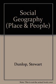 Social Geography (Place & People)