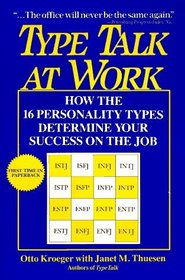 Type Talk at Work : How the 16 Personality Types Determine Your Success on the Job