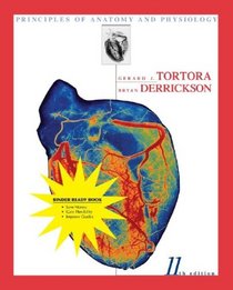 Principles of Anatomy & Physiology 11th Edition Binder Ready Version W/ A Brief Atlas of Skeleton, Surface Anatomy, And Selected Medical Images