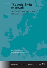 The social limits to growth. Security and insecurity aspects of home ownership: Volume 31 Housing and Urban Policy Studies