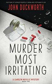 Murder Most Irritating (A Carolyn Neville Mystery)