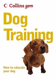 Dog Training (Collins Gem)
