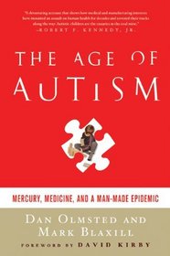 The Age of Autism: Mercury, Medicine, and a Manmade Epidemic
