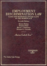 Employment Discrimination Law: Cases and Materials on Equality in the Workplace (American Casebook Series)