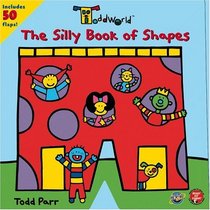 ToddWorld: The Silly Book of Shapes (Toddworld)