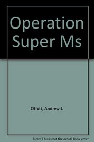 Operation Super Ms