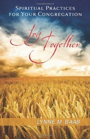 Joy Together: Spiritual Practices for Your Congregation