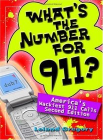 What's the Number for 911?: Second Edition