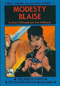 Modesty Blaise: The Jericho Caper ; The Killing Ground : Bad Suki
