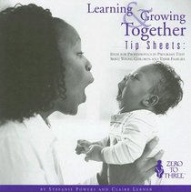 Learning & Growing Together Tip Sheets: Ideas for Professionals in Programs That Serve Young Children and Their Families