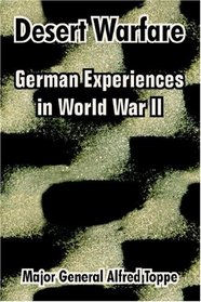 Desert Warfare: German Experiences In World War Ii