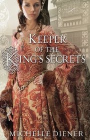 Keeper of the King's Secrets (Susanna Horenbout and John Parker, Bk 2)