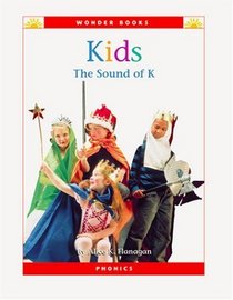 Kids: The Sound of K (Wonder Books (Chanhassen, Minn.).)