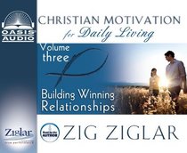 Building Winning Relationships (Christian Motivation for Daily Living)