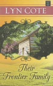 Their Frontier Family (Christian Romance)