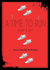 A Time to Run: Stuart and Sam (One-2-One)