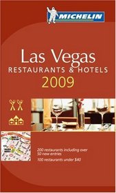 Michelin Guide 2009 Las Vegas (Michelin Guide Las Vegas) (Michelin Guide Las Vegas) (Michelin Las Vegas Resturants & Hotels)