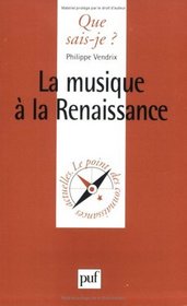 La Musique  la Renaissance