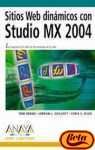 Sitios Web Dinamicos Con Studio Mx 2004 (Diseno Y Creatividad) (Spanish Edition)