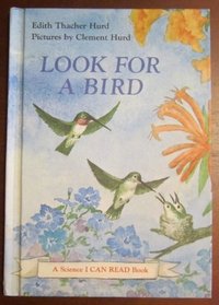 Look for a Bird (Science, I Can Read)
