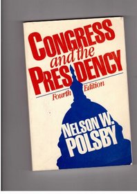Congress and the Presidency (Prentice-Hall Foundations of Modern Political Science Series)