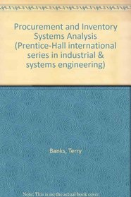 Procurement and Inventory Systems Analysis (Prentice-Hall International Series in Industrial and Systems Engineering)