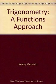 Trigonometry: A Functions Approach