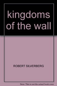KINGDOMS OF THE WALL
