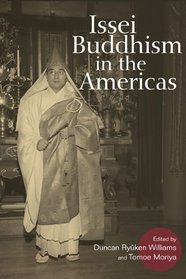 Issei Buddhism in the Americas (Asian American Experience)