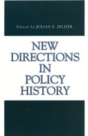 New Directions in Policy History (Issues in Policy History)