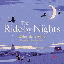 The Ride-by-Nights (Four Seasons of Walter de la Mare)