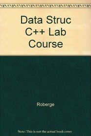 Data Structures in C++: A Laboratory Course