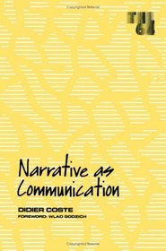 Narrative As Communication (Theory and History of Literature)